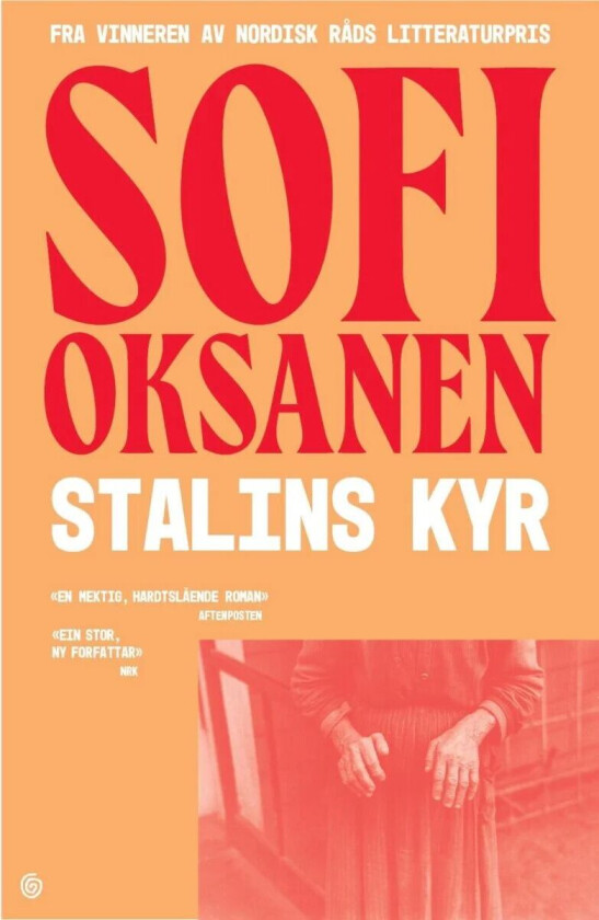 Stalins kyr av Sofi Oksanen