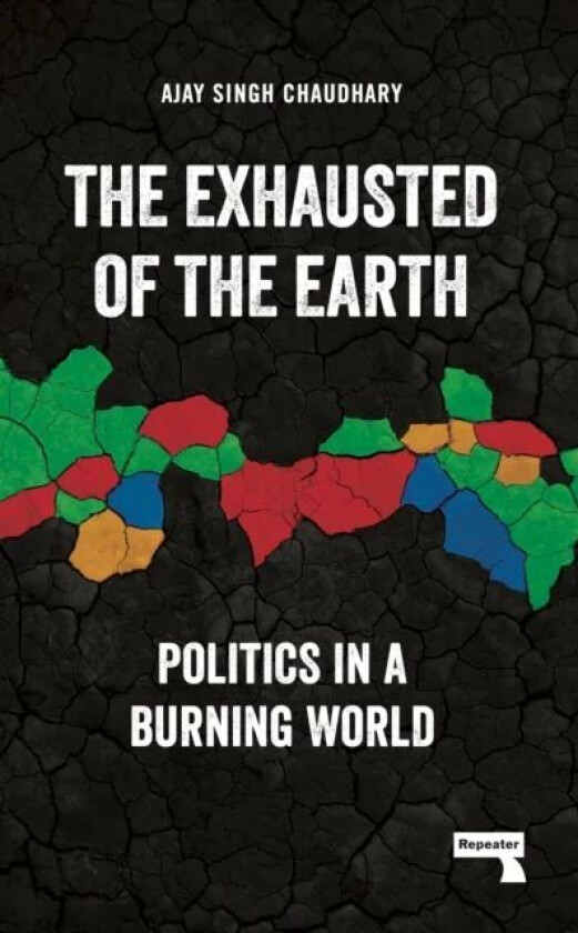 The Exhausted of Earth av Ajay Singh Chaudhary