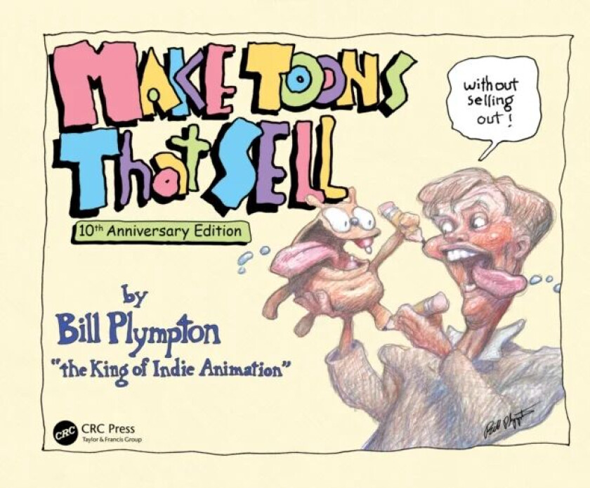 Make Toons That Sell Without Selling Out av Bill Plympton