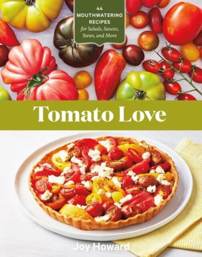 Tomato Love av Joy Howard