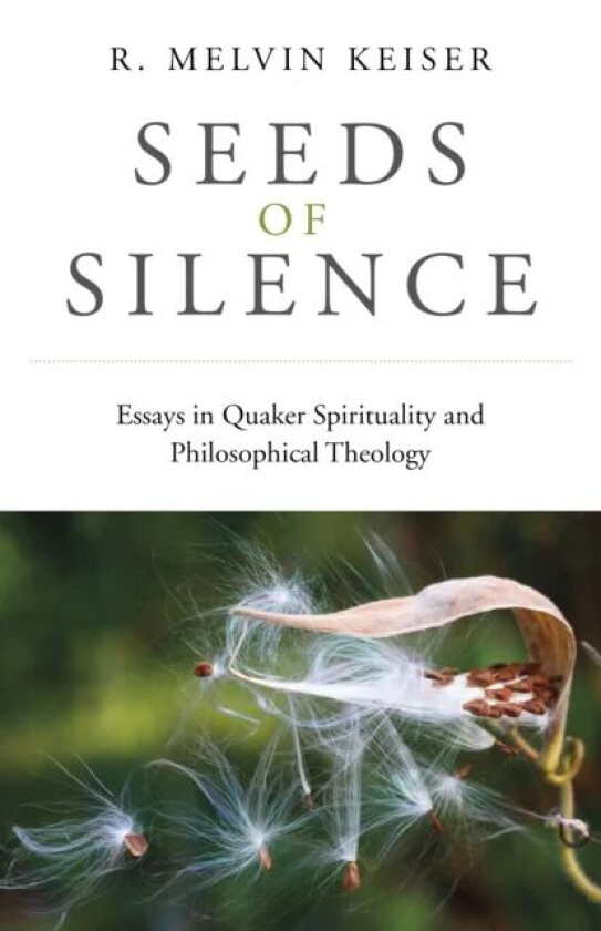 Seeds of Silence av R. Melvin Keiser