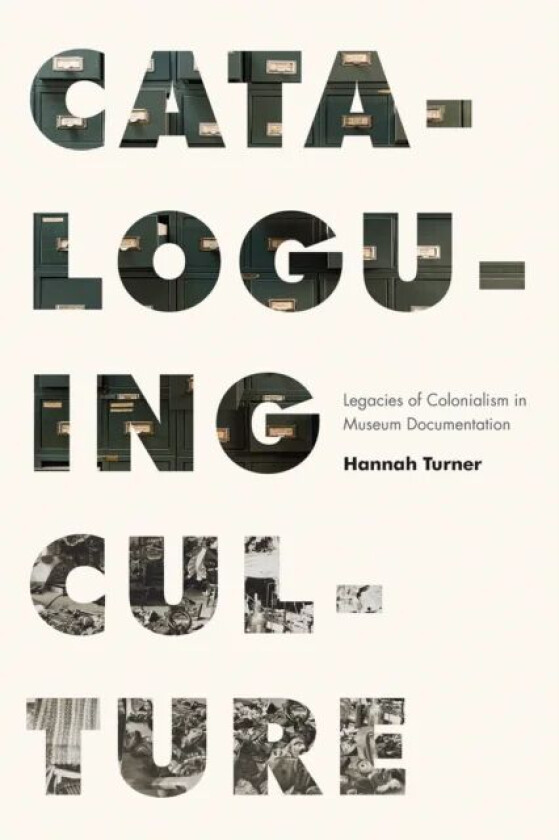 Cataloguing Culture av Hannah Turner