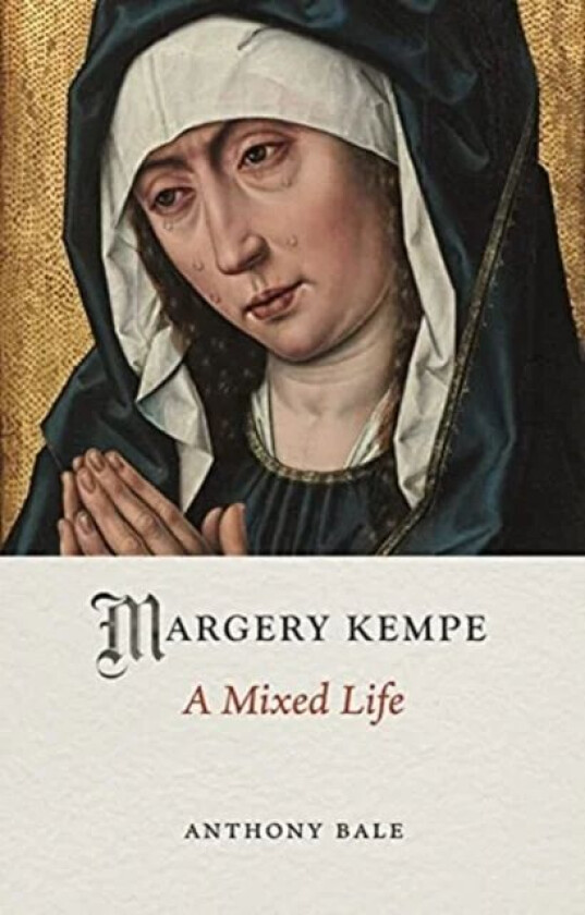 Margery Kempe av Anthony Bale