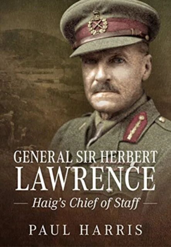 General Sir Herbert Lawrence av Paul Harris