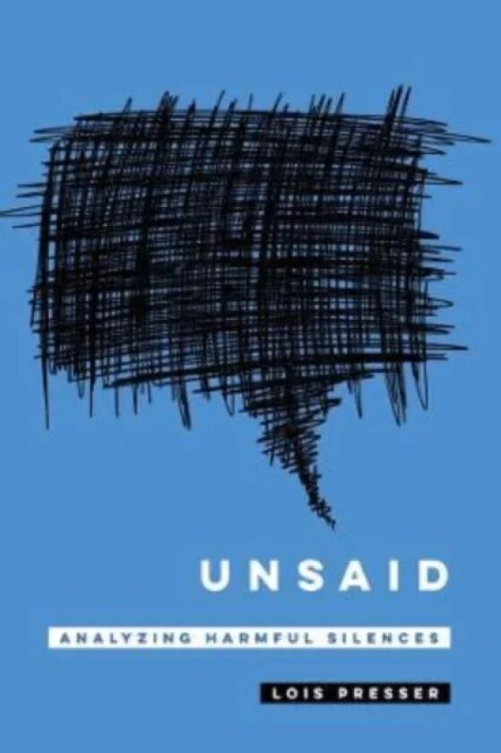Unsaid av Lois Presser