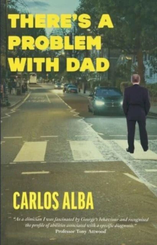 There's A Problem With Dad av Carlos Alba