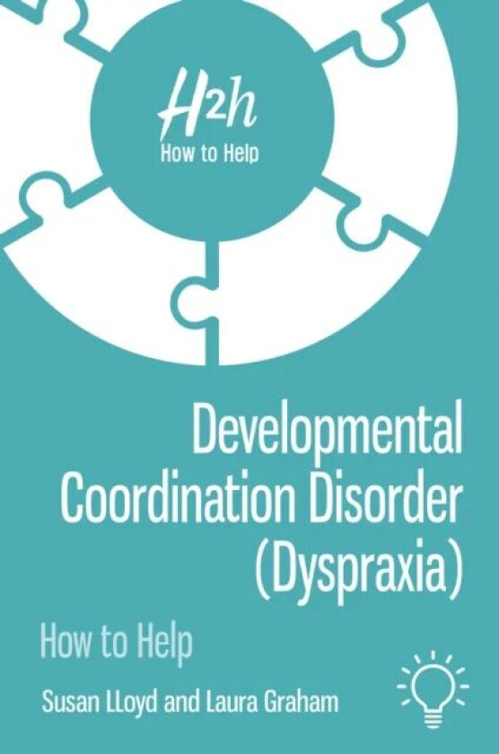 Developmental Coordination Disorder (Dyspraxia) av Susan Lloyd, Laura Graham