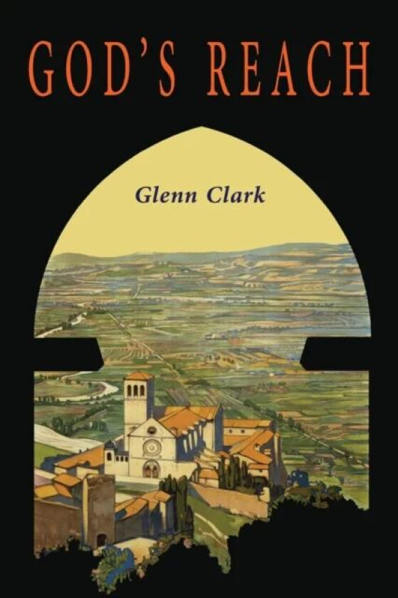 God's Reach av Glenn Clark