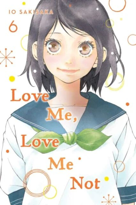 Love Me, Love Me Not, Vol. 6 av Io Sakisaka