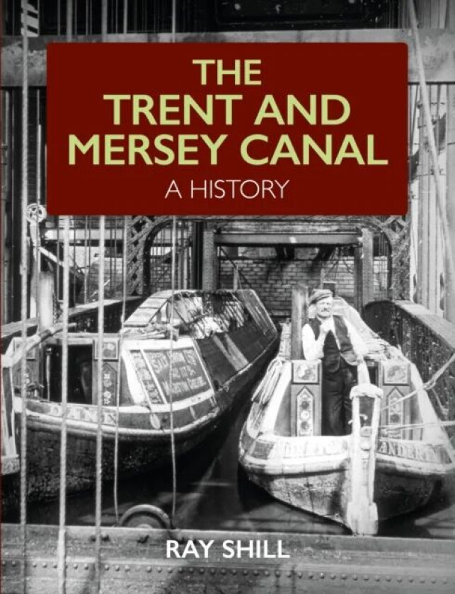 The Trent and Mersey Canal av Ray Shill