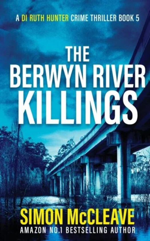 The Berwyn River Killings av Simon McCleave