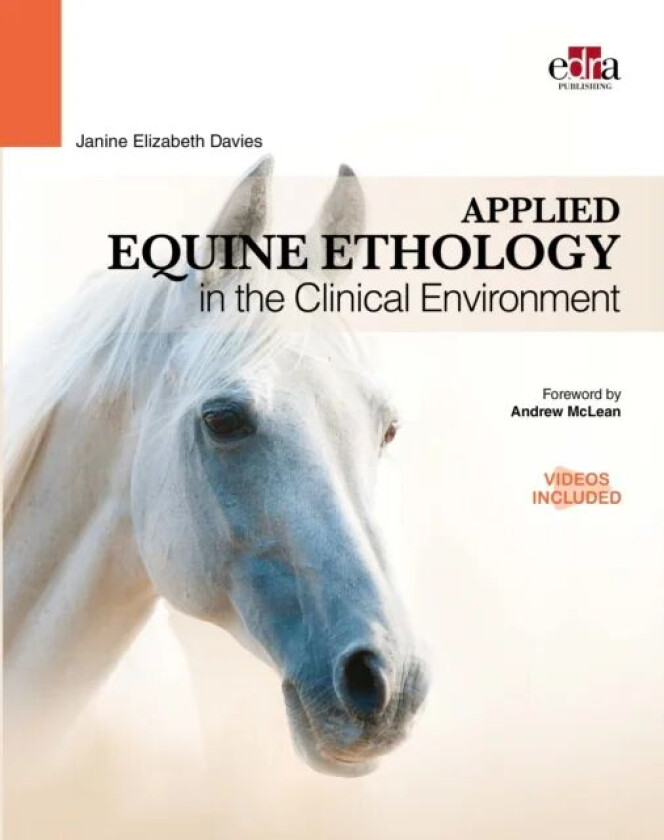 Applied Equine Ethology in the Clinical Environment av Janine Elizabeth Davies