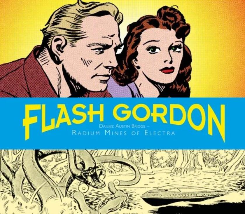 Flash Gordon Dailies: Austin Briggs: Radium Mines Of Electra av Don Moore, Austin Briggs