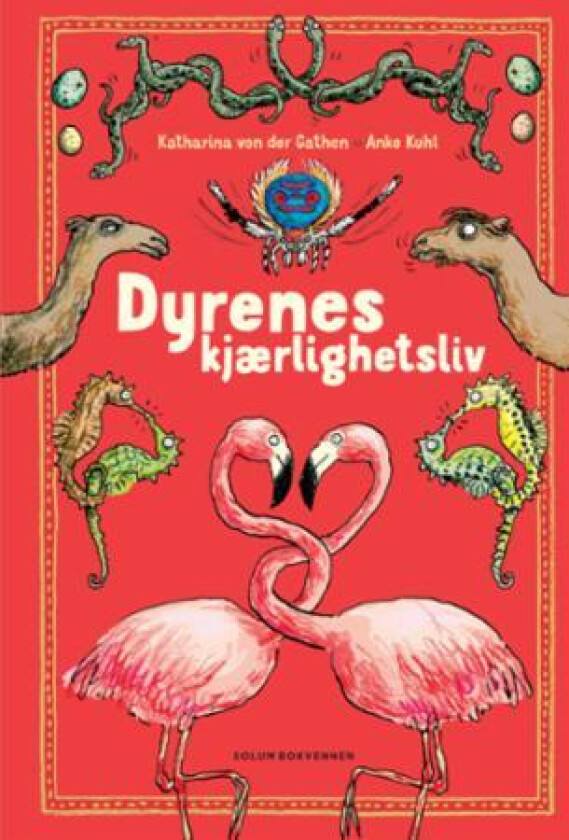 Dyrenes kjærlighetsliv av Katharina von der Gathen