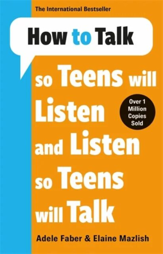 How to Talk so Teens will Listen & Listen so Teens will Talk av Adele & Elaine Faber & Mazlish