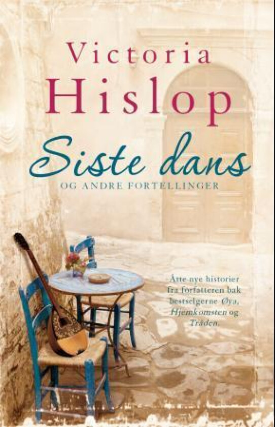 Siste dans og andre fortellinger av Victoria Hislop