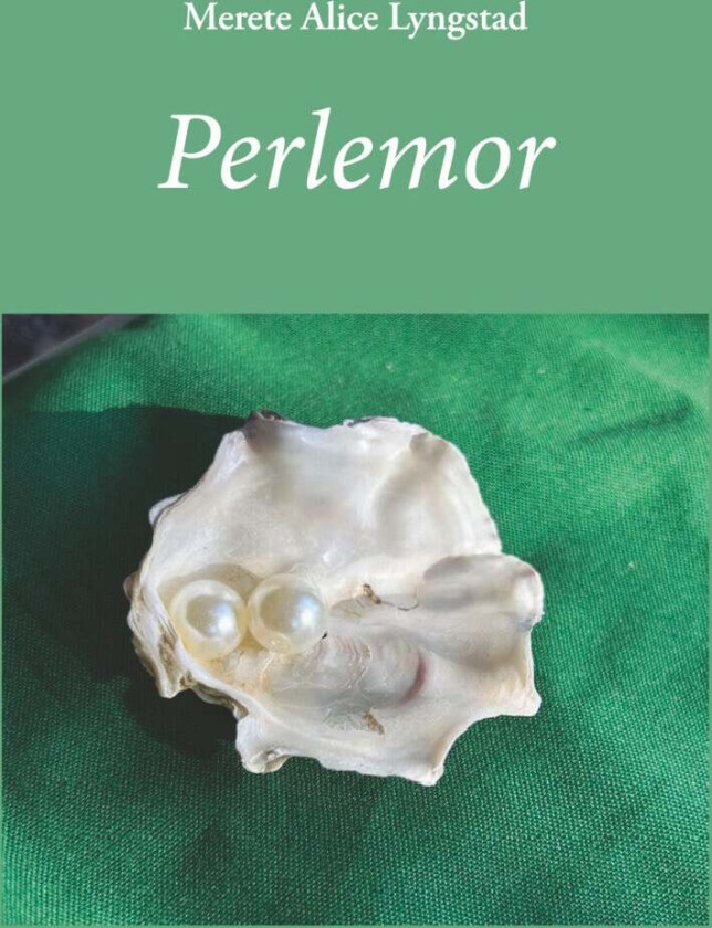Perlemor av Merete Alice Lyngstad