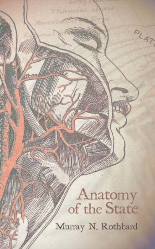 Anatomy of the State av Murray Rothbard