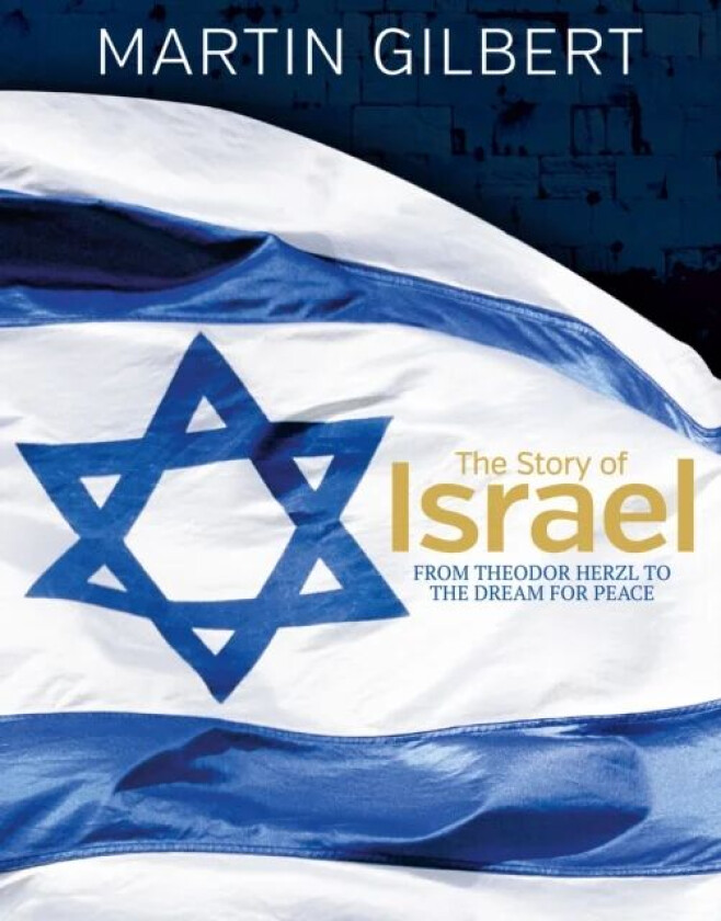 The Story of Israel av Sir Martin Gilbert