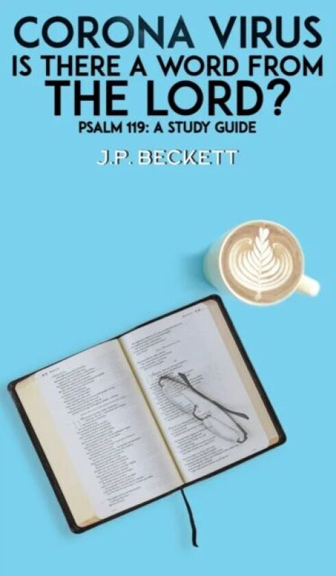 Corona Virus: Is There a Word from the Lord? av J.P. Beckett