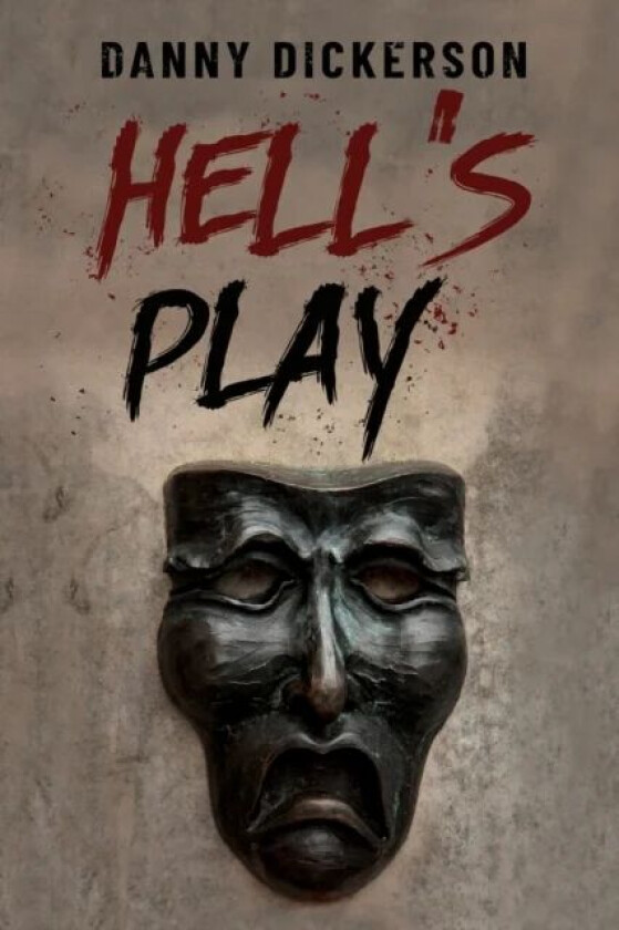 Hell's Play av Danny Dickerson
