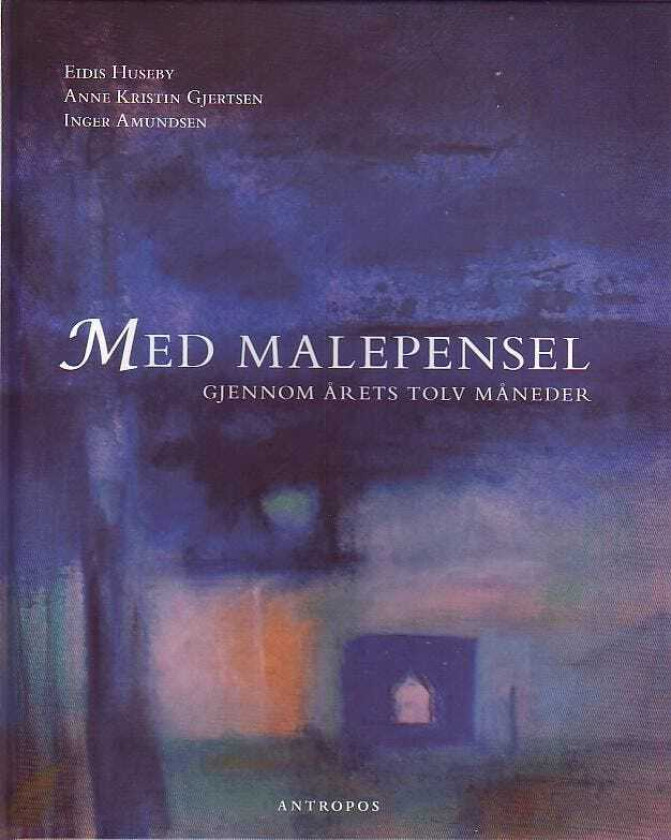 Med malepensel gjennom årets tolv måneder