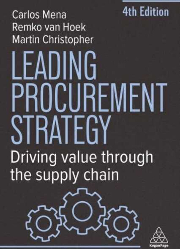 Leading Procurement Strategy Driving Value Through the Supply Chain