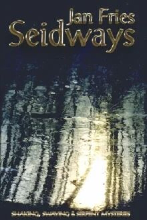 Seidways av Jan Fries
