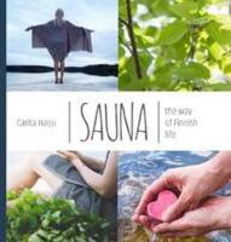 Sauna - the way of Finnish life