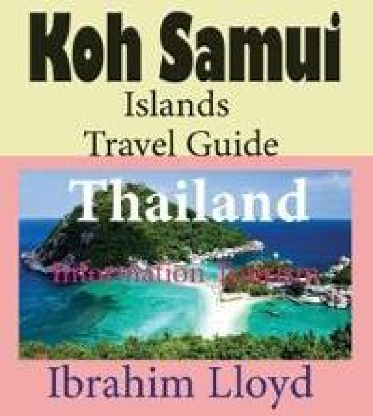 Koh Samui Islands Travel Guide, Thailand