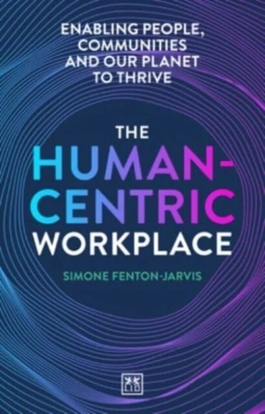 The Human-Centric Workplace av Simone Fenton-Jarvis