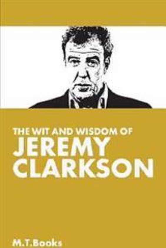 The Wit and Wisdom of Jeremy Clarkson