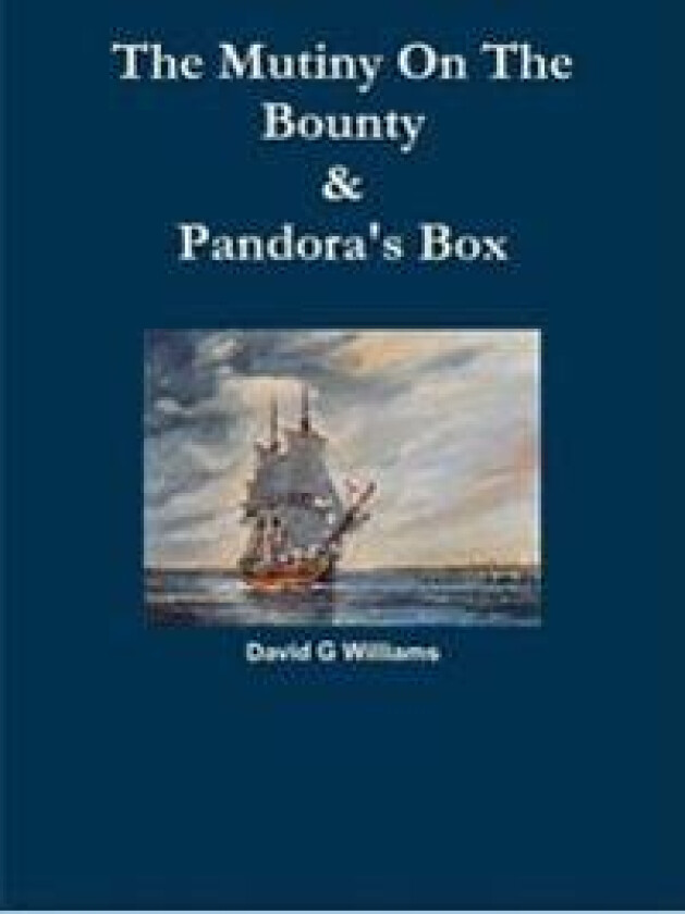 The Mutiny on the Bounty & Pandora's Box