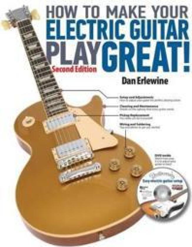 How to Make Your Electric Guitar Play Great!