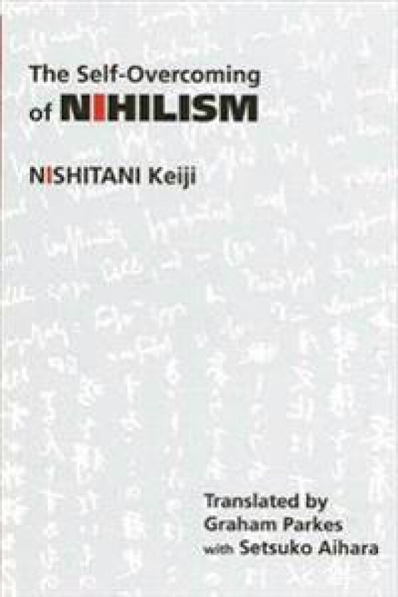 The Self-Overcoming of Nihilism