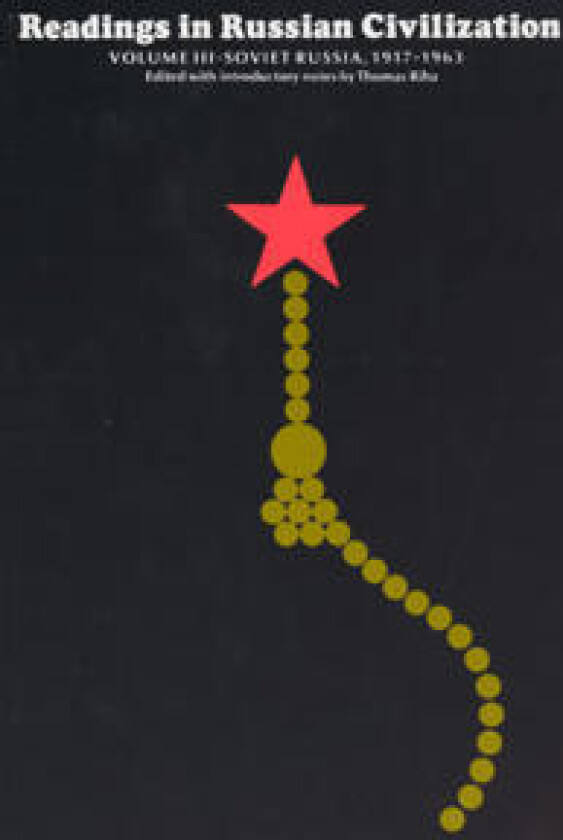 Readings in Russian Civilization Volume III