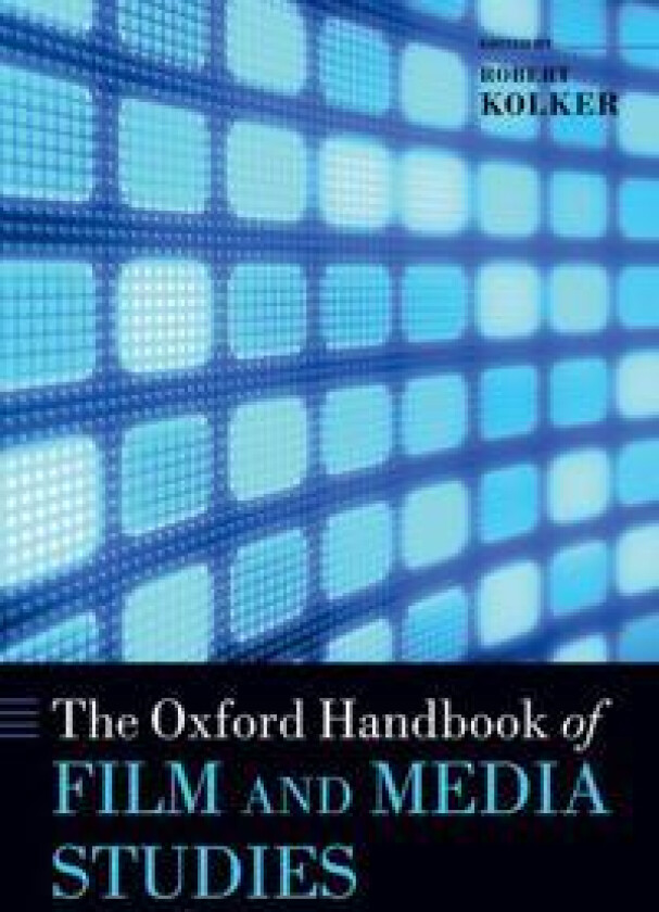The Oxford Handbook of Film and Media Studies