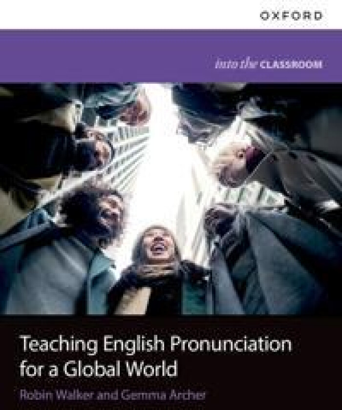 Teaching English Pronunciation for a Global World