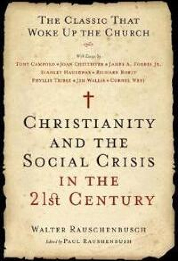 Christianity And The Social Crisis In The 21st Century
