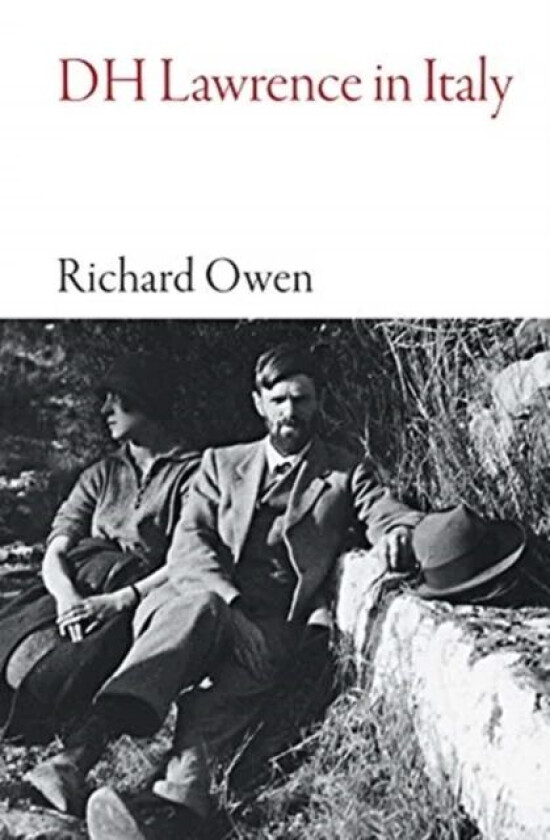 Dh Lawrence in Italy av Richard Owen