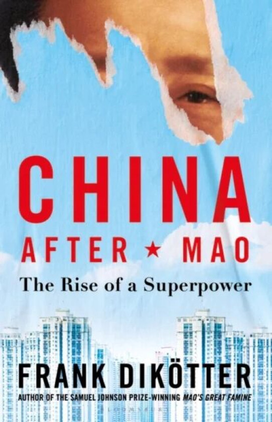 China After Mao av Frank Dikoetter