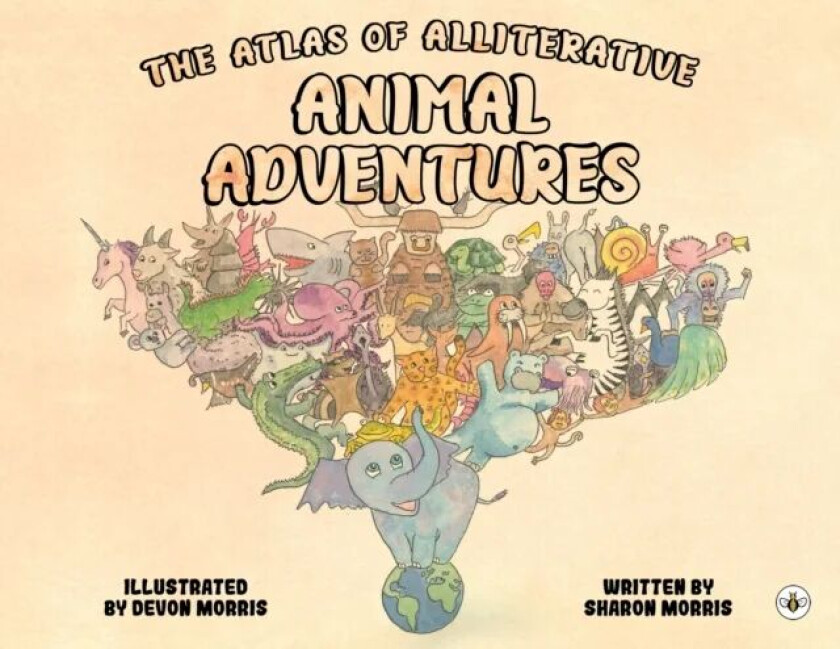 The Atlas of Alliterative Animal Adventures av Sharon Morris