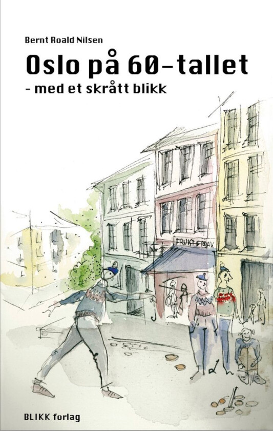 Oslo på 60-tallet av Bernt Roald Nilsen
