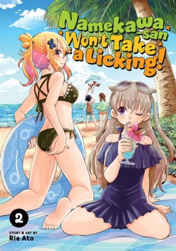 Namekawa-san Won&#039;t Take a Licking! Vol. 2 av Rie Ato