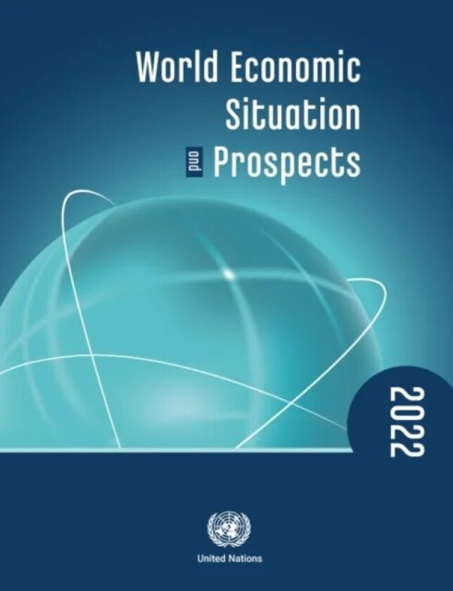 World economic situation and prospects 2022 av United Nations: Department of Economic and Social Affairs, United Nations Conference on Trade and Devel