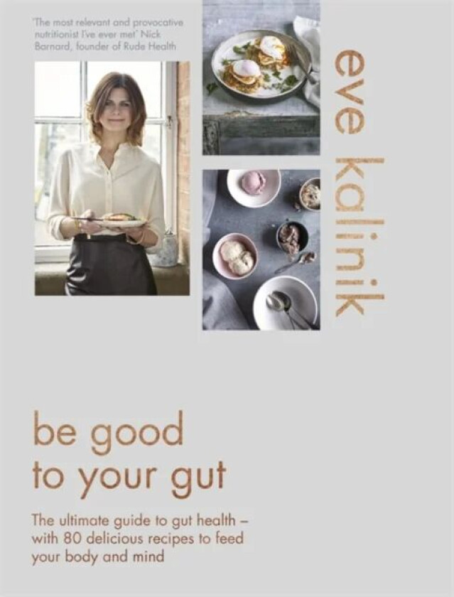 Be Good to Your Gut av Eve Kalinik