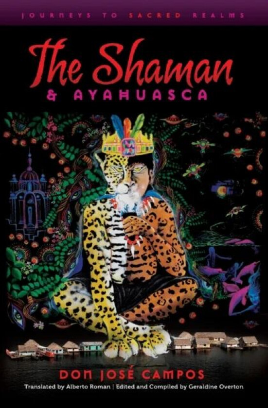The Shaman & Ayahuasca av Don Jose Campos
