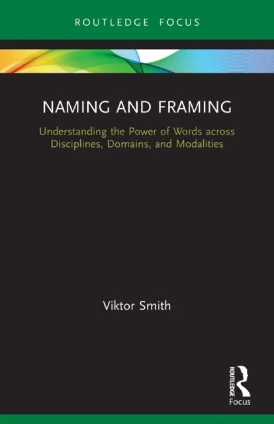 Naming and Framing av Viktor Smith