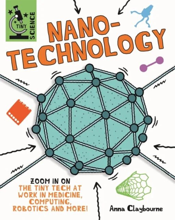 Tiny Science: Nanotechnology av Anna Claybourne