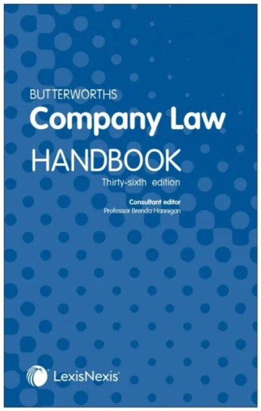 Butterworths Company Law Handbook av Brenda (Solicitor (Ireland) Professor of Corporate Law University of Southampton) Hannigan